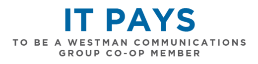 It pays to be a Westman Communications Group Member